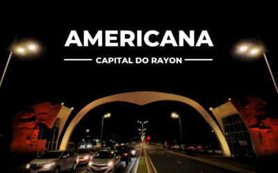 Americana, “Capital do Rayon”