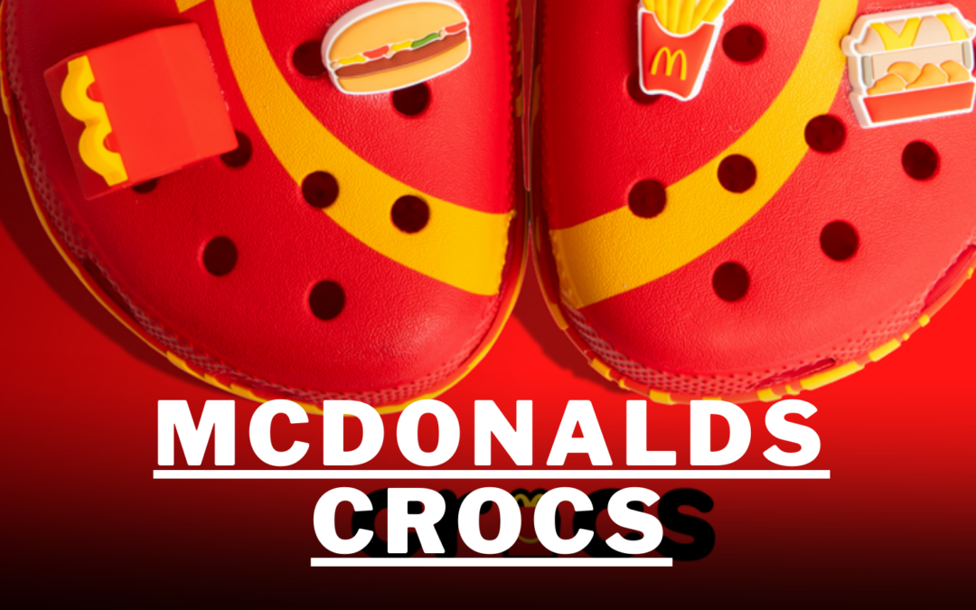 McDonald’s Crocs – Tudo que você precisa saber