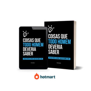 Coisas que todo homem deveria saber - Tyto Neves - Hotmart